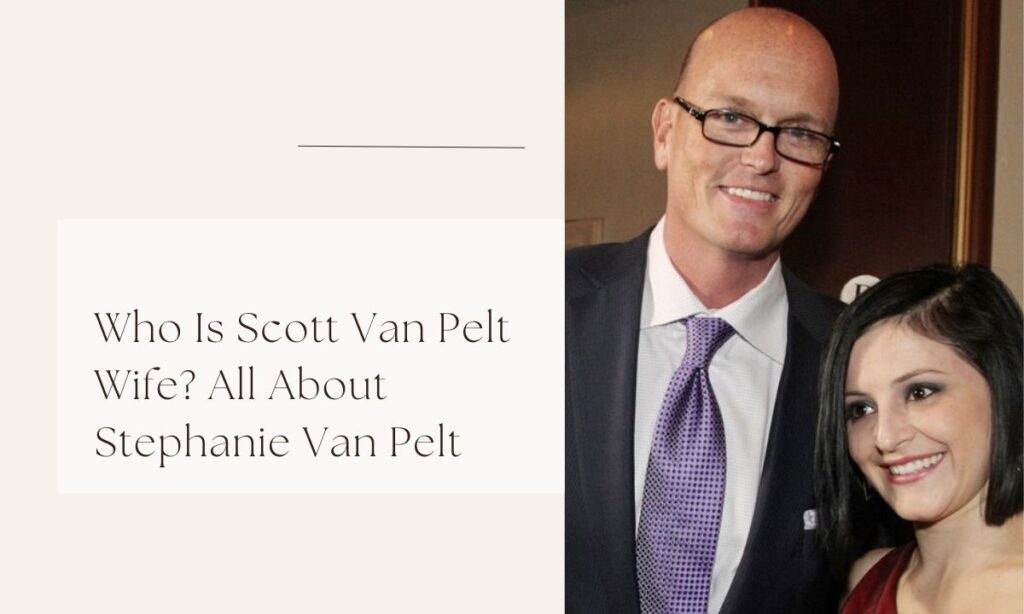 scott van pelt wife