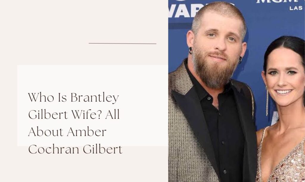 brantley gilbert wife