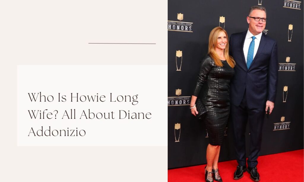 Who Is Howie Long Wife? All About Diane Addonizio howie long wife